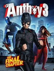 蚂蚁男孩3之超级小英雄,超级小英雄：勇闯奇幻世界，守护家园传奇